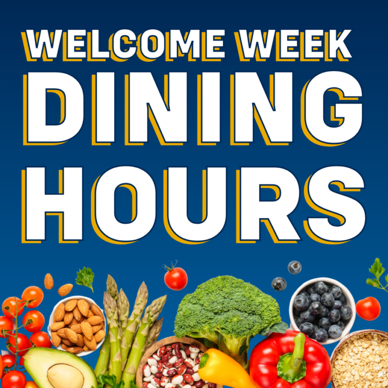 WELCOME WEEK MODIFIED DINING HOURS